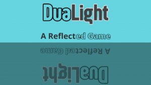 DuaLight Reflected Puzzle Platformer