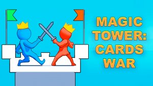 Magic Tower: Cards War Strategy Game